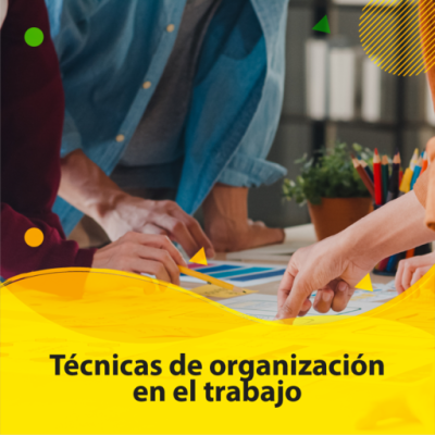 Técnicas de organización en el trabajo